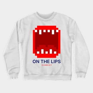 On the Lips - Lo-Fi mouth (transparent background) Crewneck Sweatshirt